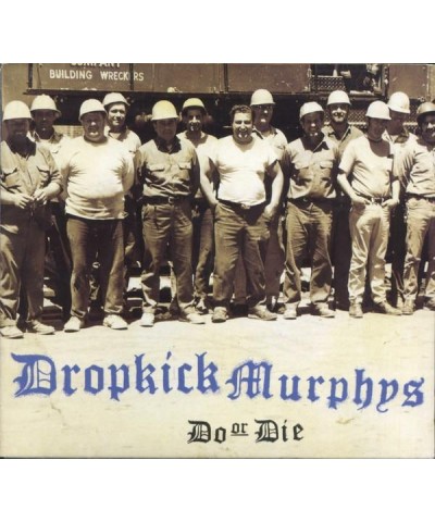 Dropkick Murphys DO OR DIE CD $7.50 CD