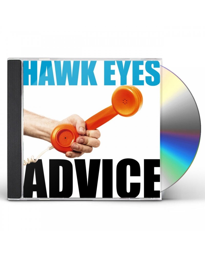 Hawk Eyes ADVICE CD $6.15 CD