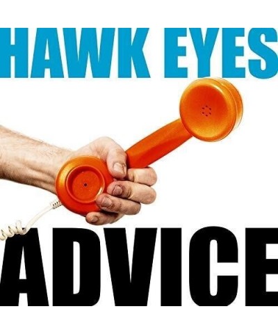 Hawk Eyes ADVICE CD $6.15 CD