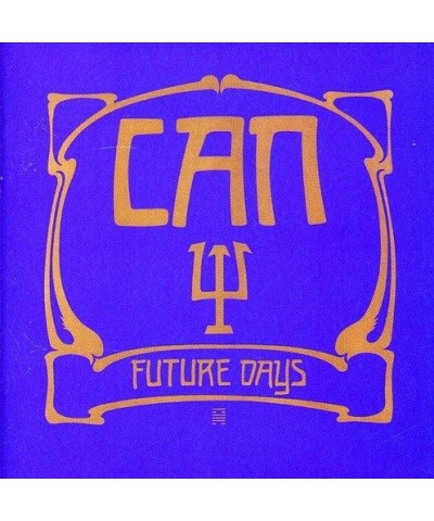 CAN FUTURE DAYS CD $5.72 CD