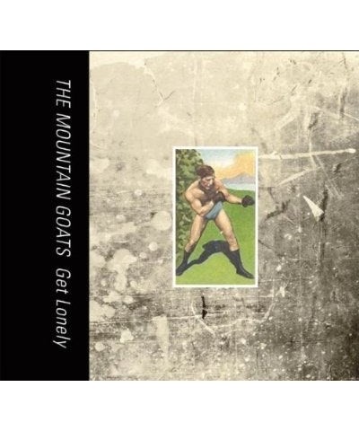 The Mountain Goats GET LONELY CD $6.88 CD