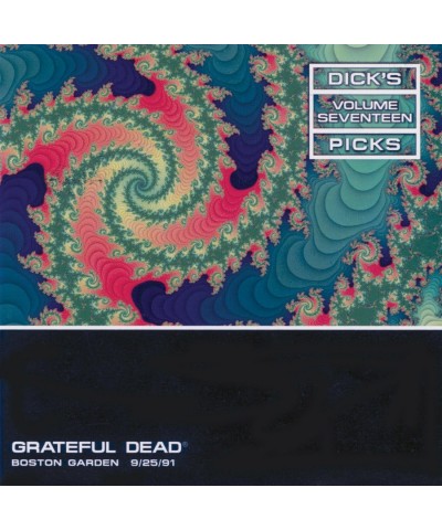 Grateful Dead DICK'S PICKS 17: BOSTON GARDEN 9/25/91 CD $16.98 CD