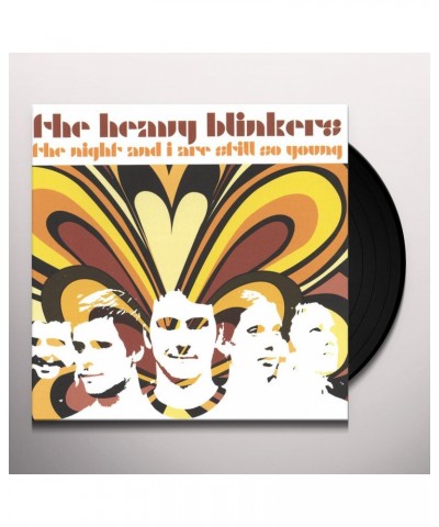 The Heavy Blinkers NIGHT & I ARE STILL SO YOUNG Vinyl Record $14.25 Vinyl