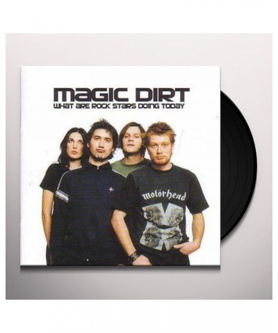 Magic Dirt WHAT ARE ROCK STARS DOING TODAY: 20TH ANNIVERSARY Vinyl Record $18.48 Vinyl