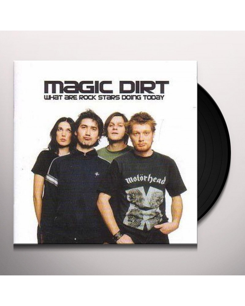 Magic Dirt WHAT ARE ROCK STARS DOING TODAY: 20TH ANNIVERSARY Vinyl Record $18.48 Vinyl