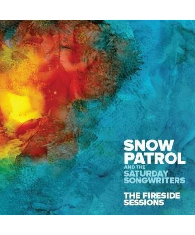 Snow Patrol & The Saturday Songwriters FIRESIDE SESSIONS CD $7.99 CD