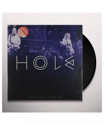 Hole GREASE YOUR HIPS: SAN FRANCISCO 1994 Vinyl Record - UK Release $22.62 Vinyl