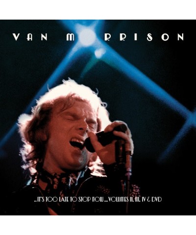 Van Morrison IT'S TOO LATE TO STOP NOW VOL.2-4 (3CD/DVD/DIGIPAK BOX) CD $16.99 CD