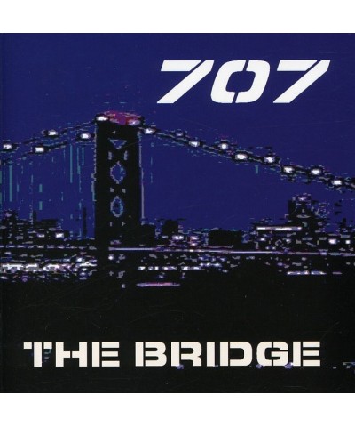 707 THE BRIDGE CD $3.87 CD