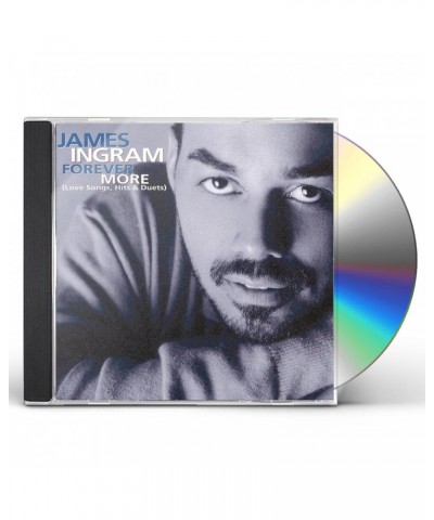 James Ingram FOREVER MORE-BEST OF JAMES ING CD $7.95 CD