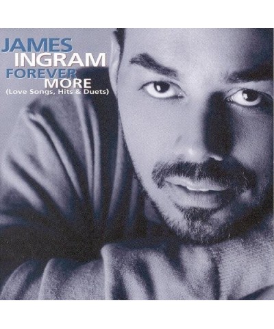 James Ingram FOREVER MORE-BEST OF JAMES ING CD $7.95 CD