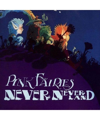 The Pink Fairies NEVERNEVERLAND (180G) Vinyl Record $10.38 Vinyl