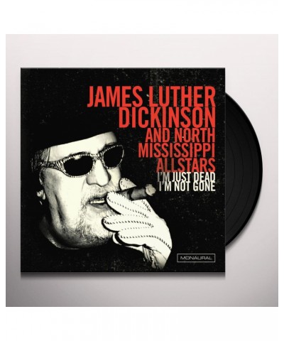 James Luther Dickinson & North Mississippi I'm Just Dead I'm Not Gone Vinyl Record $7.52 Vinyl