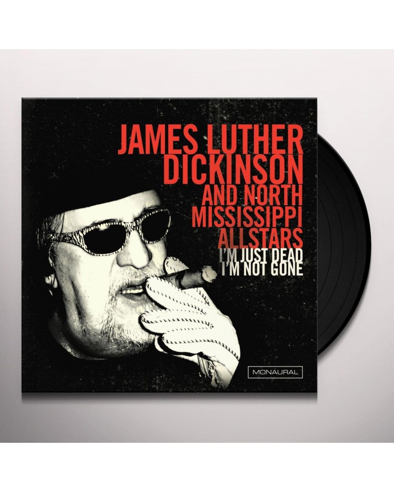 James Luther Dickinson & North Mississippi I'm Just Dead I'm Not Gone Vinyl Record $7.52 Vinyl