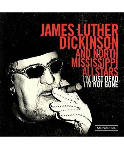 James Luther Dickinson & North Mississippi I'm Just Dead I'm Not Gone Vinyl Record $7.52 Vinyl