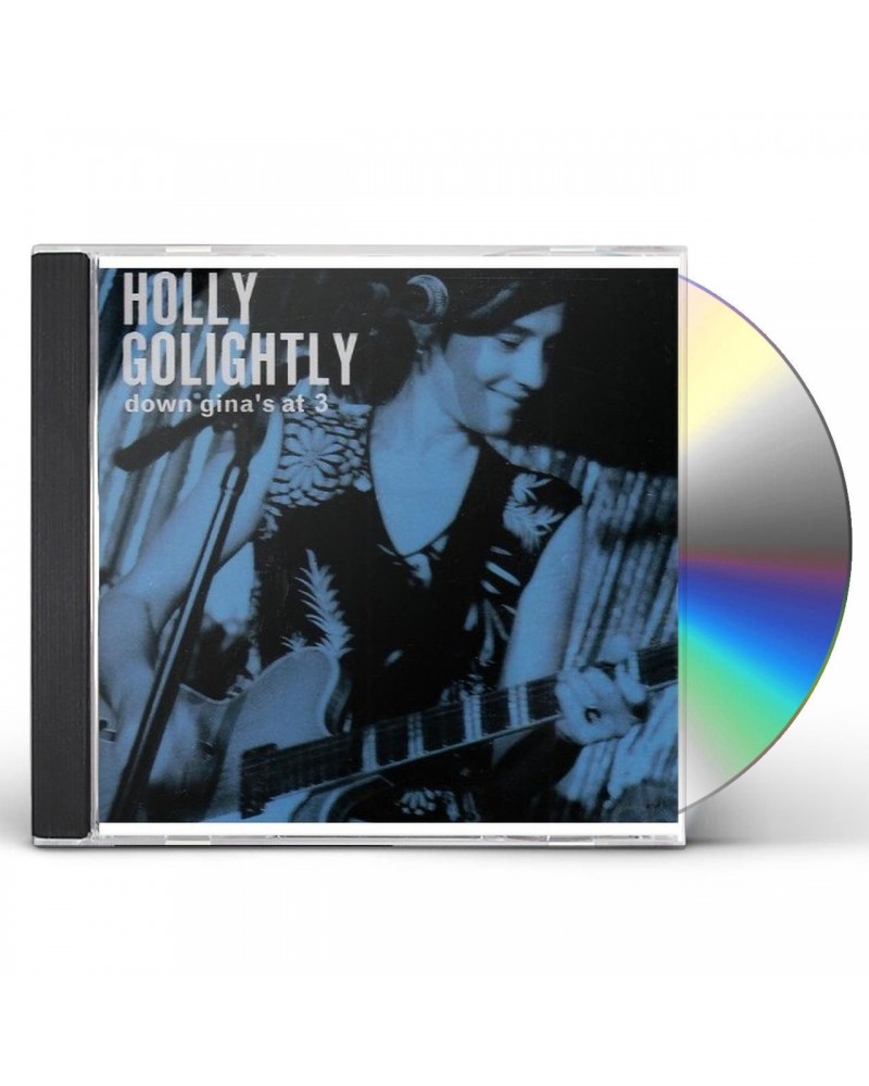 Holly Golightly DOWN GINAS AT 3 CD $6.15 CD