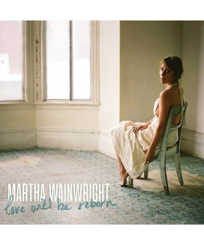 Martha Wainwright LOVE WILL BE REBORN CD $6.21 CD