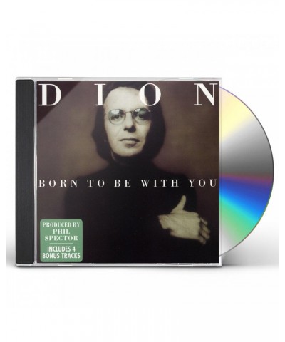 Dion BORN TO BE WITH YOU CD $6.81 CD