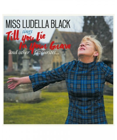 Ludella Black Till You Lie in Your Grave Vinyl Record $6.69 Vinyl