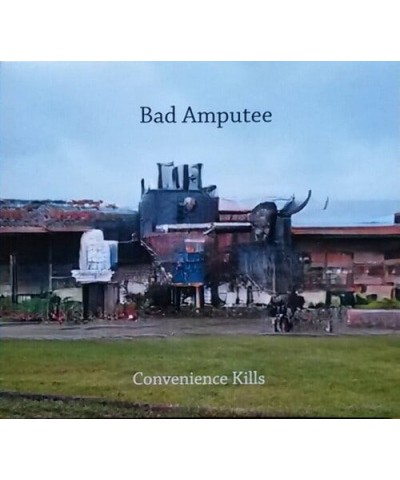 Bad Amputee CONVENIENCE KILLS CD $8.16 CD