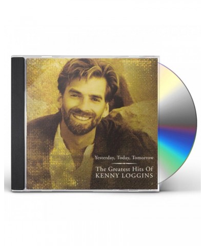 Kenny Loggins YESTERDAY TODAY TOMORROW: GREATEST HITS CD $5.03 CD