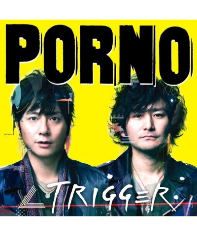 PornoGraffitti TRIGGER CD $5.55 CD