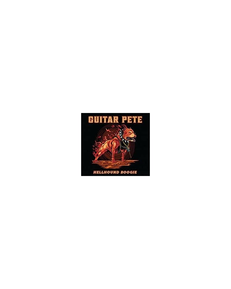 Guitar Pete HELLHOUND BOOGIE CD $6.80 CD