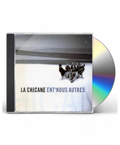 La Chicane ENT'NOUS AUTRES CD $3.90 CD