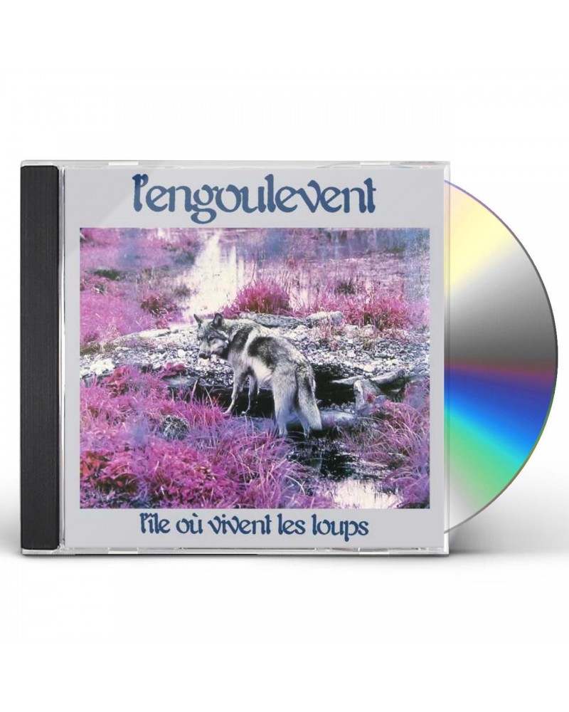 L'engoulevent L'ILE OU VIVENT LES LES LOUPS CD $7.00 CD