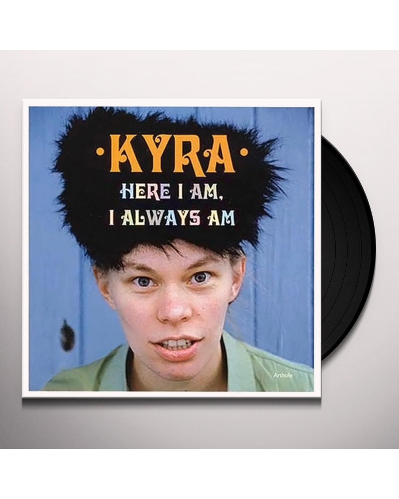 Kyra HERE I AM I ALWAYS AM Vinyl Record $9.24 Vinyl