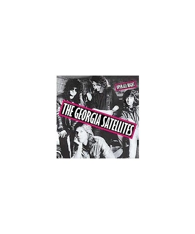 The Georgia Satellites OPEN ALL NIGHT CD $4.92 CD