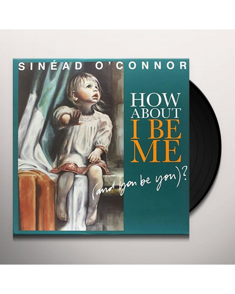 Sinéad O'Connor How About I Be Me (And You Be You)? Vinyl Record $7.35 Vinyl