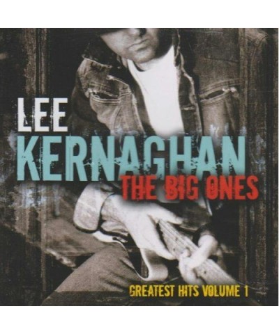 Lee Kernaghan BIG ONES: GREATEST HITS 1 CD $10.29 CD