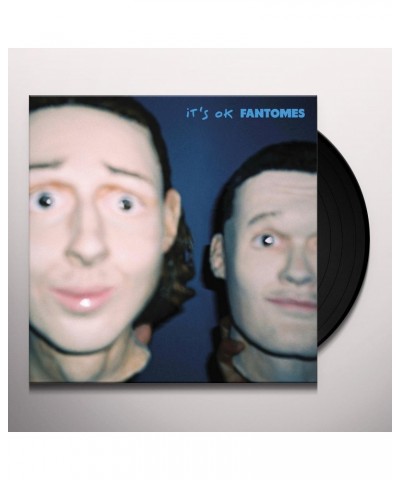 Fantomes IT'S OK Vinyl Record $9.24 Vinyl