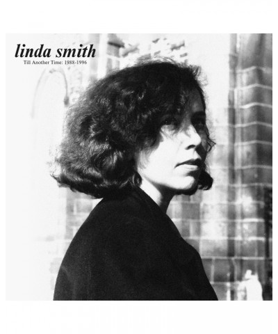 Linda Smith TILL ANOTHER TIME: 1988-1996 CD $6.12 CD