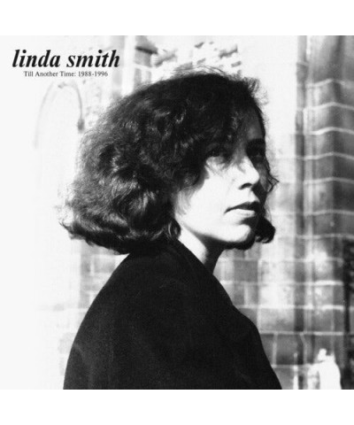 Linda Smith TILL ANOTHER TIME: 1988-1996 CD $6.12 CD