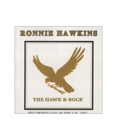 Ronnie Hawkins HAWKS & ROCK LIVE IN UK 82 CD $4.80 CD